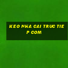 keo nha cai truc tiep com