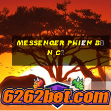 messenger phiên bản cũ