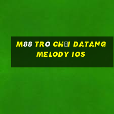 M88 Trò chơi Datang Melody ios