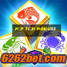 Nạp Tiền Nohu33