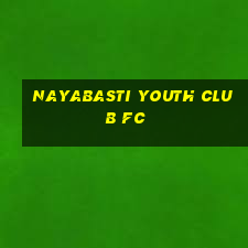 nayabasti youth club fc