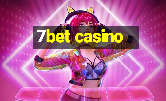 7bet casino