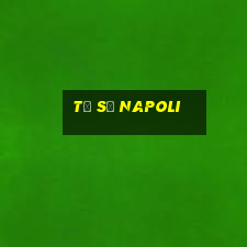 tỷ số napoli