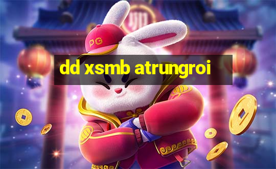 dd xsmb atrungroi