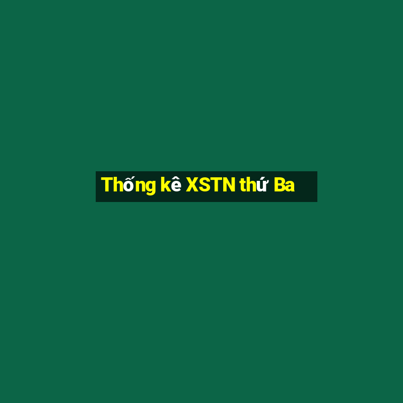 Thống kê XSTN thứ Ba