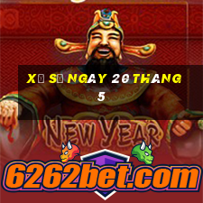 xổ số ngày 20 tháng 5