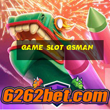 Game Slot Gsman