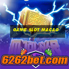 Game Slot Macao