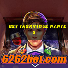 bet thermique nantes