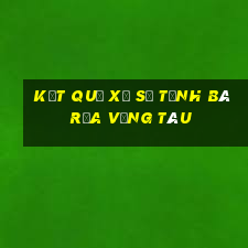 kết quả xổ số tỉnh bà rịa vũng tàu