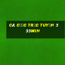 Cá cược trực tuyến 333win