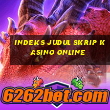 indeks judul skrip kasino online