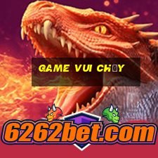 game vui chạy