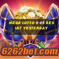 mega lotto 6 45 result yesterday