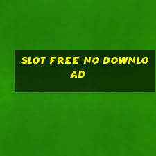 slot free no download