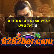 kết quả xổ số miền trung thứ 5