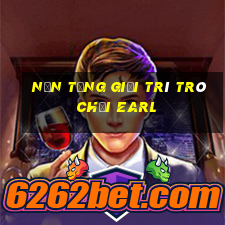 Nền tảng giải trí trò chơi Earl