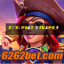 xổ số ngày 3 tháng 5