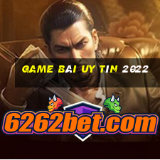 game bài uy tín 2022