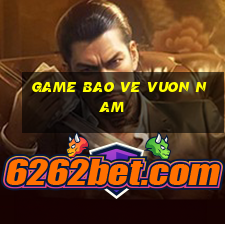 game bao ve vuon nam