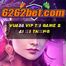 Vua88 Vip Tải Game Bài Đổi Thưởng