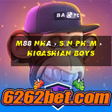 M88 Nhà > Sản phẩm > Higashian Boys