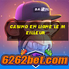 casino en ligne le meilleur