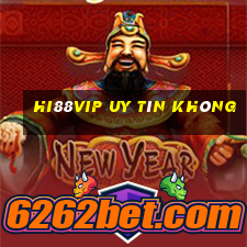 Hi88vip Uy Tín Không