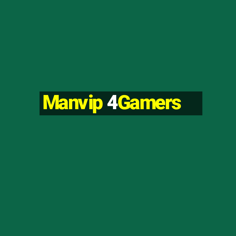 Manvip 4Gamers