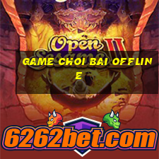 game choi bai offline