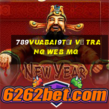 789Vuabai9Tải về trang web MG