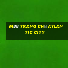 M88 Trang chủ Atlantic City