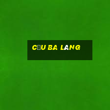 cầu ba láng