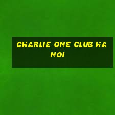 charlie one club hanoi