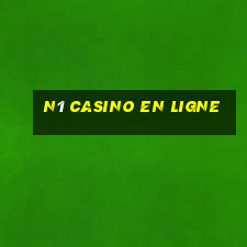 n1 casino en ligne