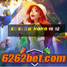 xổ số đắk nông 16 12