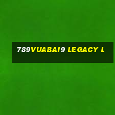 789Vuabai9 Legacy L