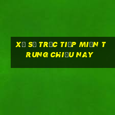 xổ số trực tiếp miền trung chiều nay