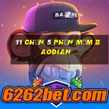 11 Chọn 5 Phần mềm Baodian