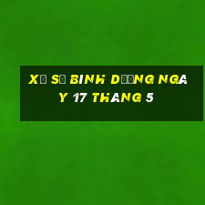 xổ số bình dương ngày 17 tháng 5