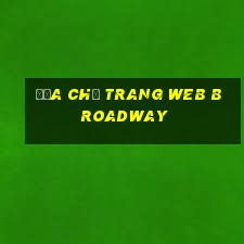 Địa chỉ trang web Broadway