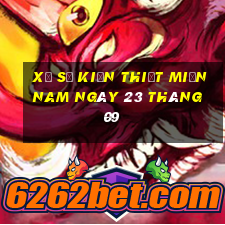 xổ số kiến thiết miền nam ngày 23 tháng 09