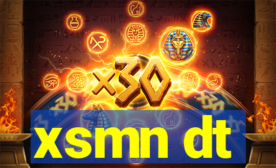 xsmn dt