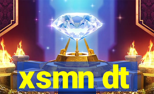 xsmn dt