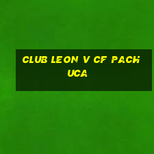 club leon v cf pachuca