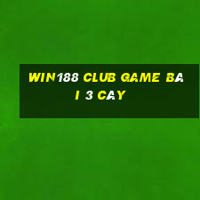 Win188 Club Game Bài 3 Cây