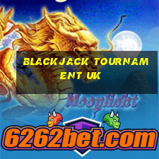 blackjack tournament uk