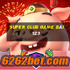 Super Club Game Bài 123