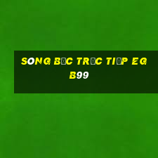 sòng bạc trực tiếp egb99