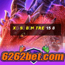 xổ số bến tre 15 8